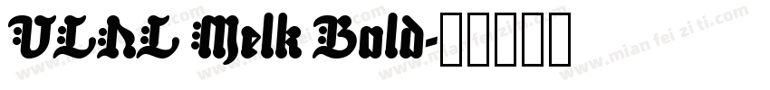 VLNL Melk Bold字体转换